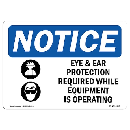 Signmission OSHA Sign, Eye And Ear Protection Required With, 10in X 7in Rigid Plastic, 10" W, 7" H, Landscape OS-NS-P-710-L-12303